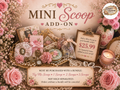 *NEW* Mini Scoop Add-On